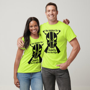 We Will Not Go Quietly Into The Night T-Shirt