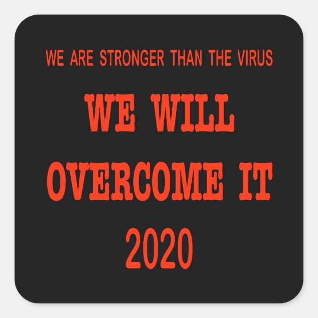 We Will Overcome It 2020 Square Sticker (Front)