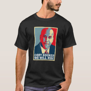 We Will Rise  Cory Booker T-Shirt