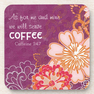We Will Serve Coffee Caffeine 24:7 Coaster Coaster