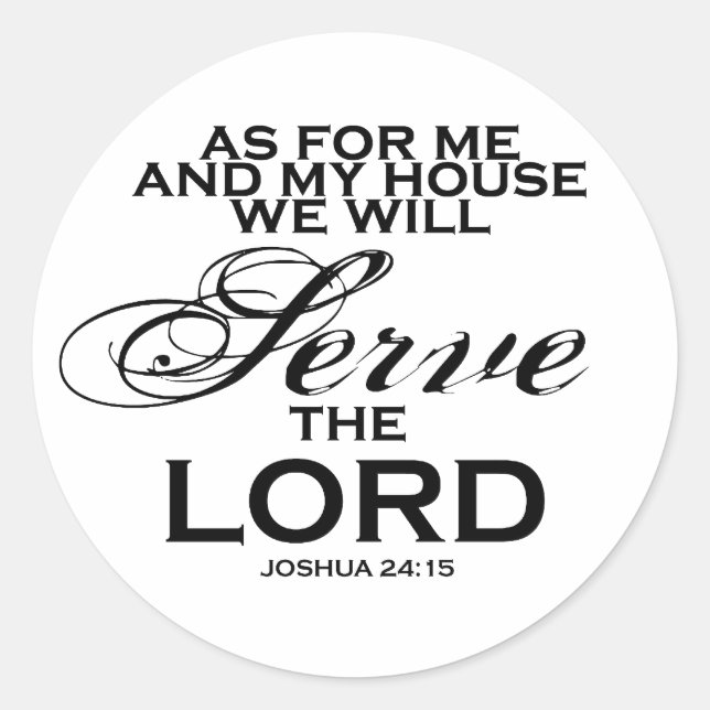 We Will Serve The Lord Classic Round Sticker (Front)