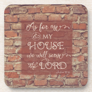 We Will Serve the Lord - Joshua 24:15 Coaster