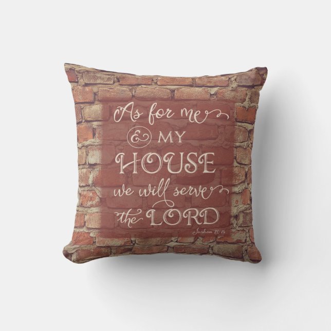 We Will Serve the Lord - Joshua 24:15 Cushion (Front)