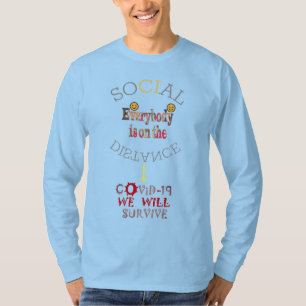 We Will Survive COVID-19: A Message of Resilience  T-Shirt
