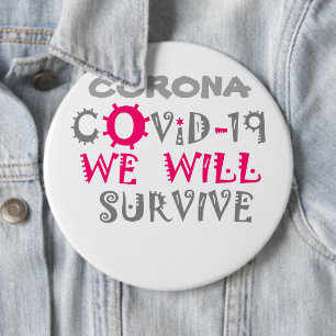 We Will Survive COVID-19 – Strength & Resilience 6 Cm Round Badge