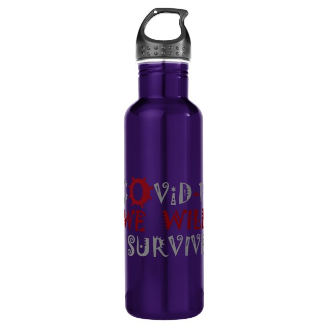 We Will Survive COVID-19 –  Strength & Resilience 710 Ml Water Bottle (Front)