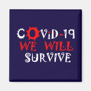 We Will Survive COVID-19 –  Strength & Resilience Magnet