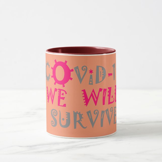 We Will Survive COVID-19 –  Strength & Resilience Mug (Center)