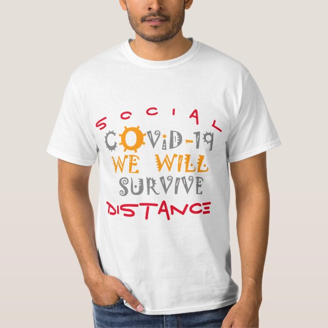We Will Survive COVID-19 –  Strength & Resilience T-Shirt (Front)