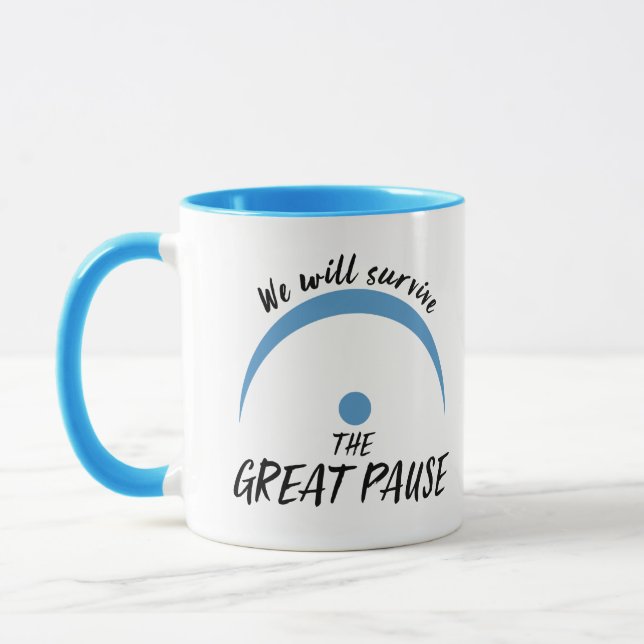 We will survive The Great Pause Mug (Left)