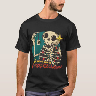 We Wish You A Creepy Christmas Pajama Funny Skelet T-Shirt