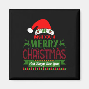 We Wish You A Merry Christmas And Happy New Year. Magnet
