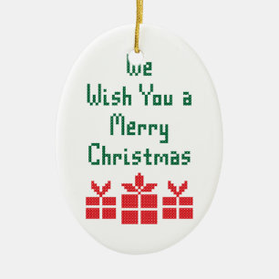 We Wish you a Merry Christmas Ceramic Ornament