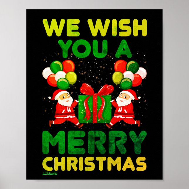WE WISH YOU A MERRY CHRISTMAS ! funny christmas    Poster (Front)