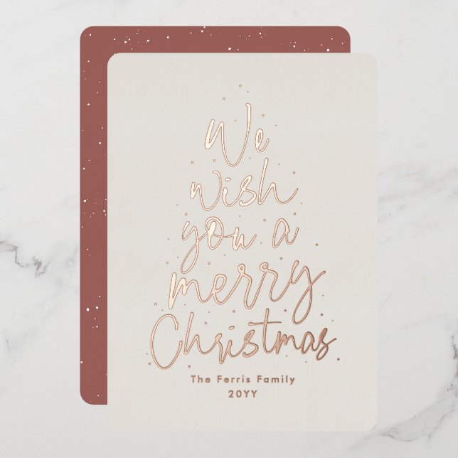 We wish you a Merry Christmas rose gold nonphoto Foil Holiday Card (Front/Back)