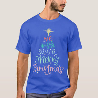 We Wish You A Merry Christmas Tree Trendy Cute  T-Shirt