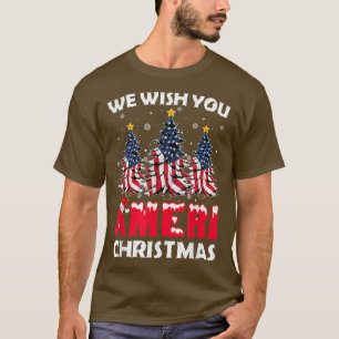 We Wish You Ameri Christmas Funny Merry Christmas  T-Shirt