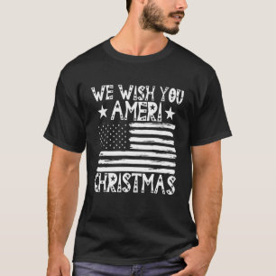We Wish You Ameri Christmas USA cool Patriotic men T-Shirt