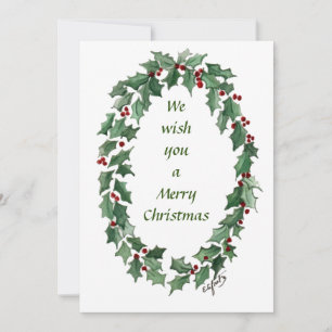 “We Wish You...” Traditional Holly Wreath painted  Holiday Card