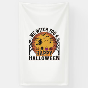 We Witch You a Happy Halloween Vintage Banner