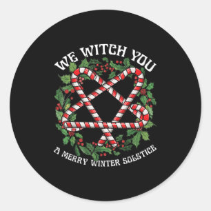 We Witch You A Merry Winter Solstice Wiccan Witchy Classic Round Sticker
