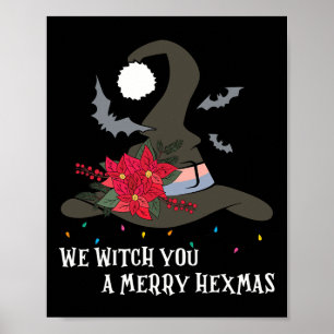 We Witch You Merry Hexmas Witchy Christmas Wiccan  Poster
