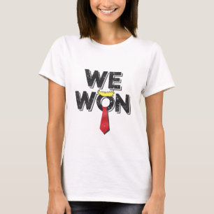 We Won Donald Trump 2024 T-Shirt