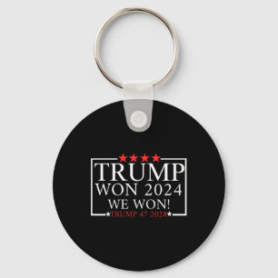 We Won Trump Won Trump President 2025 - Trump 47th Key Ring