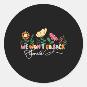We Won't Go Back Kamala Harris 2024 Classic Round Sticker