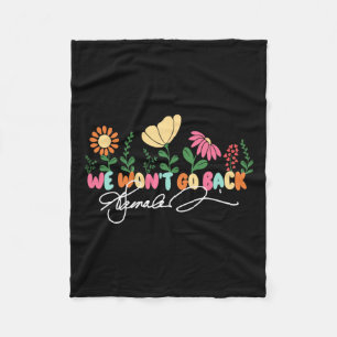 We Won't Go Back Kamala Harris 2024 Fleece Blanket