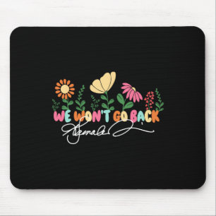 We Won't Go Back Kamala Harris 2024 Mouse Pad