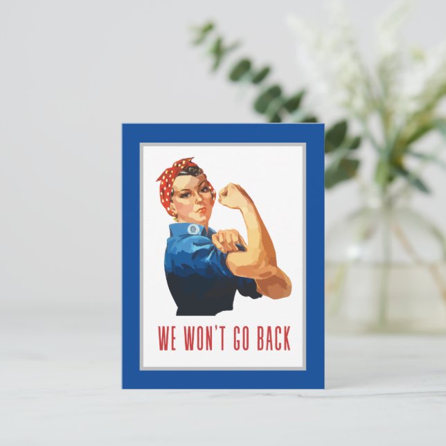 We Wont Go Back Rosie Riveter  Postcard (Standing Front)