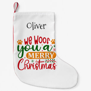 We Woof You a Merry Christmas with Dog Paw Prints Small Christmas Stocking