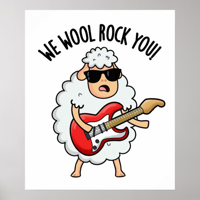We Wool Rock You Funny Sheep Pun  Poster (Front)