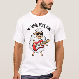 We Wool Rock You Funny Sheep Pun  T-Shirt