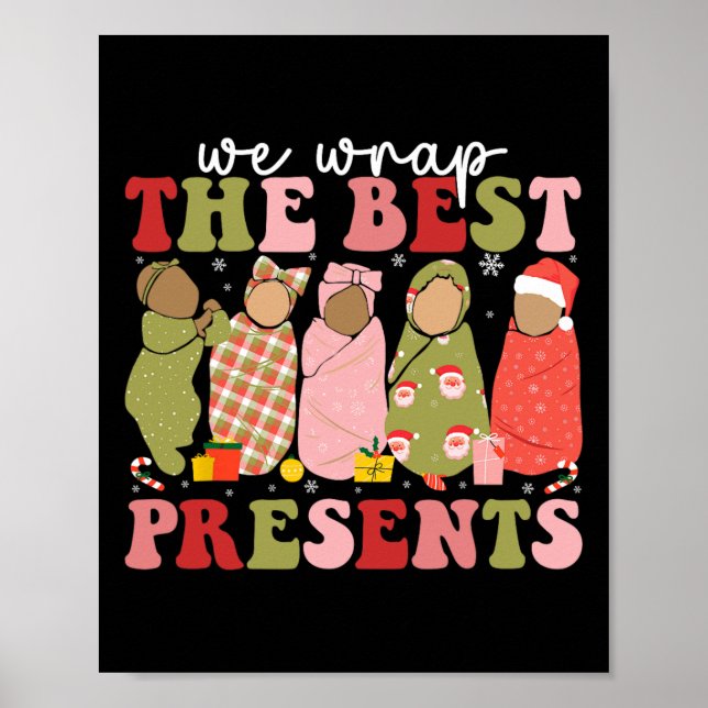 We Wrap The Best Presents Mother Ba  Poster (Front)