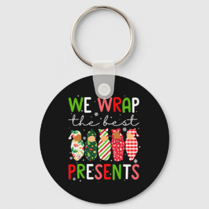 We Wrap The Best Presents Mother Byby Christmas Xm Key Ring