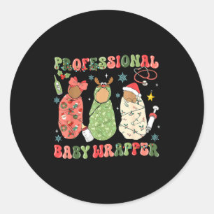 We Wrap The L D Nicu Mother Baby Nurse Xmas  Classic Round Sticker