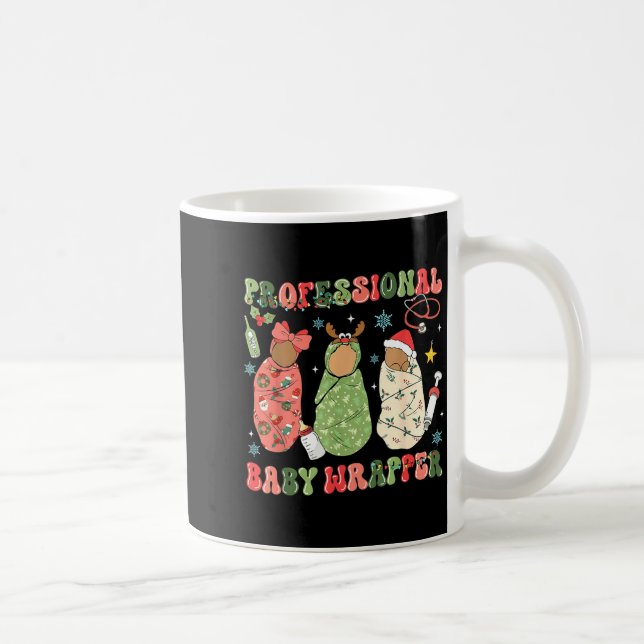 We Wrap The L D Nicu Mother Baby Nurse Xmas  Coffee Mug (Right)