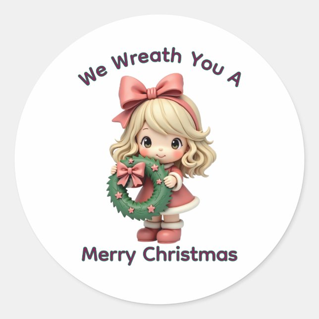 We Wreath You a Merry Christmas  Classic Round Sticker (Front)