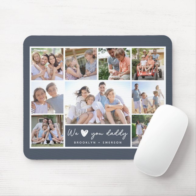 We ♥ You Daddy Photo Collage Mouse Pad (With Mouse)