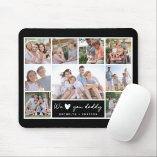 We ♥ You Daddy Photo Collage Mouse Pad