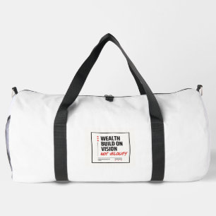 WEALTH BUILT ON VISION, NOT VELOCITY - Investor Duffle Bag