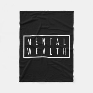 Wealth Mental Health Care For Men And Women  Fleece Blanket