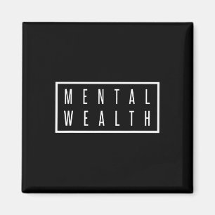 Wealth Mental Health Care For Men And Women Magnet