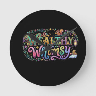 Wealthy Whimsy Round Clock