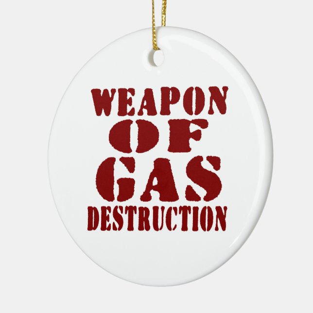 Weapon Of Gas Destruction Ceramic Ornament (Left)
