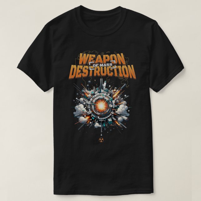 Weapon Of Mass Destruction T-Shirt (Design Front)