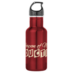 Weapon of Mass Seduction 532 Ml Water Bottle