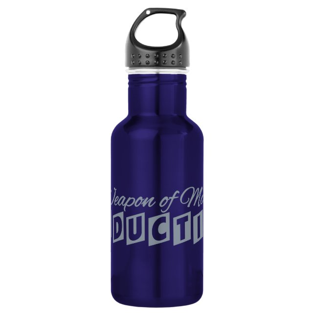 Weapon of Mass Seduction 532 Ml Water Bottle (Front)